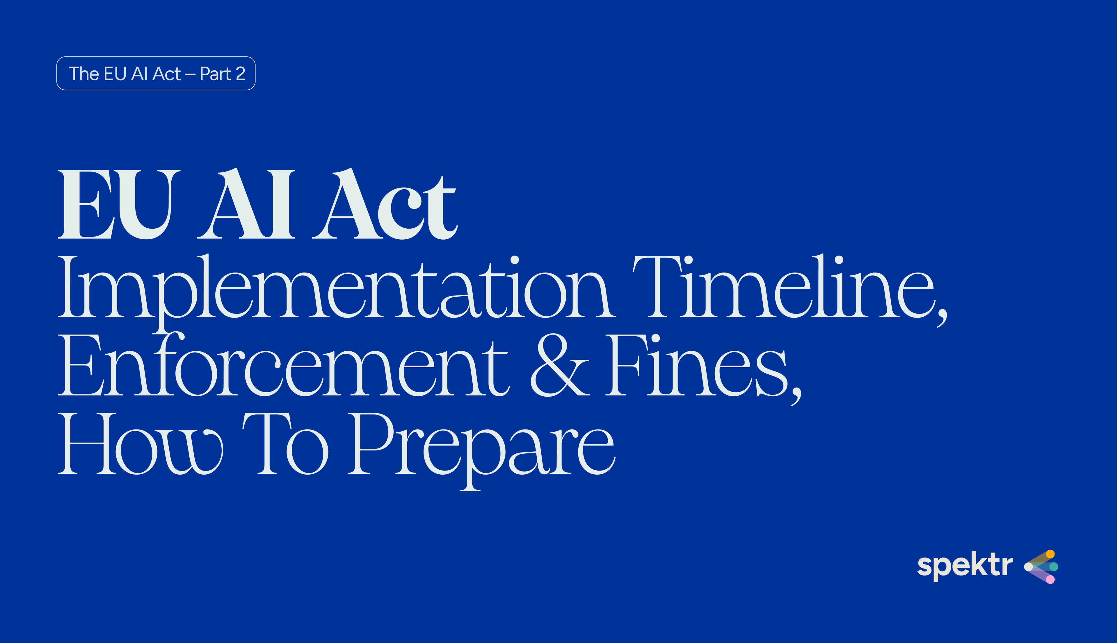 EU AI Act timeline and fines